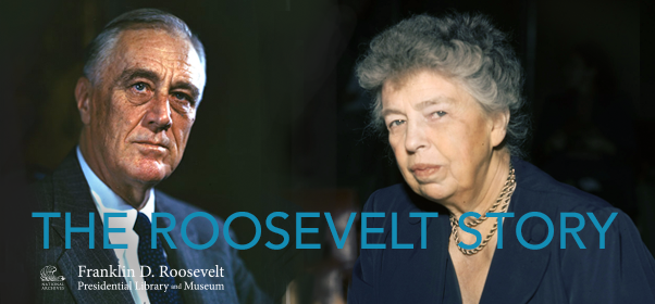 The Roosevelt Story Banner picturing Franklin and Eleanor Roosevelt