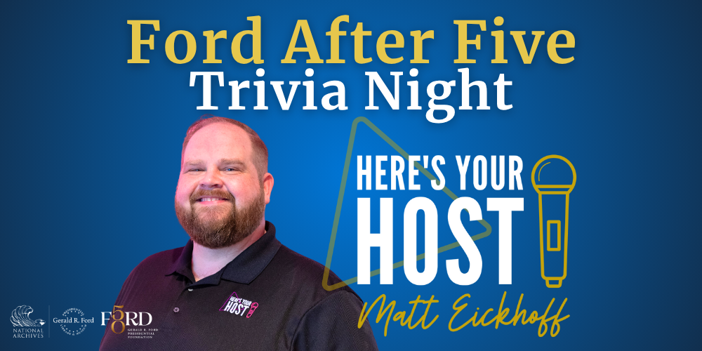 Trivia night flyer. Text: Ford After Five Trivia Night, Here's Your Host, Matt Eickhoff