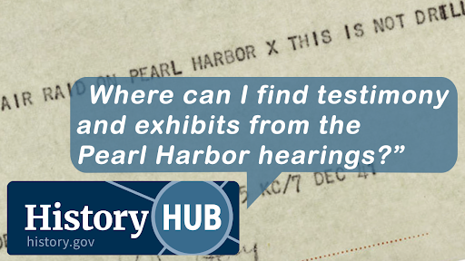 Where can I find testimony and exhibits from the Pearl Harbor hearings?