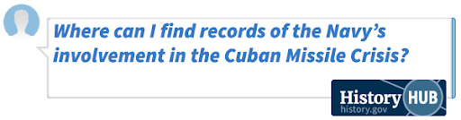 Where can I find records of the Navy's involvement in the Cuban Missile Crisis?