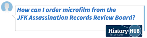 How can I order microfilm from the JFK Assassination Records Review Board?