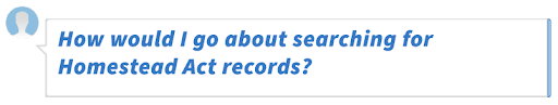 How would I go about searching for Homestead Act records?