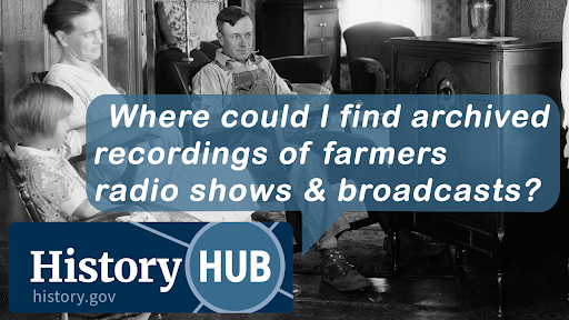 Where could I find archived recordings of farmers radio shows & broadcasts?