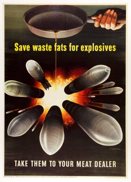 Save Waste Fats for Explosives
